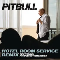 Pitbull — Hotel Room Service (Remix) (Feat. Nicole Scherzinger) — обложка